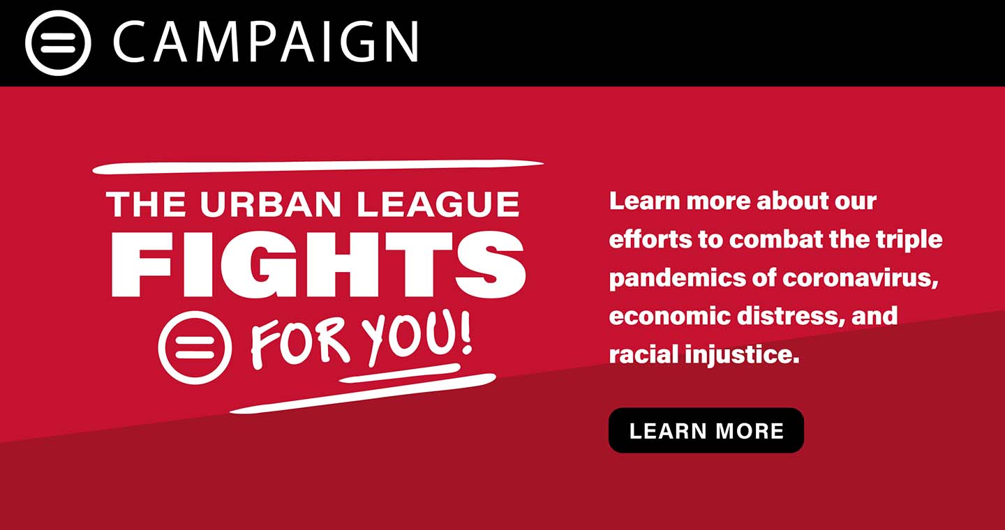 Learn More About How The Urban League Fights For You National Urban