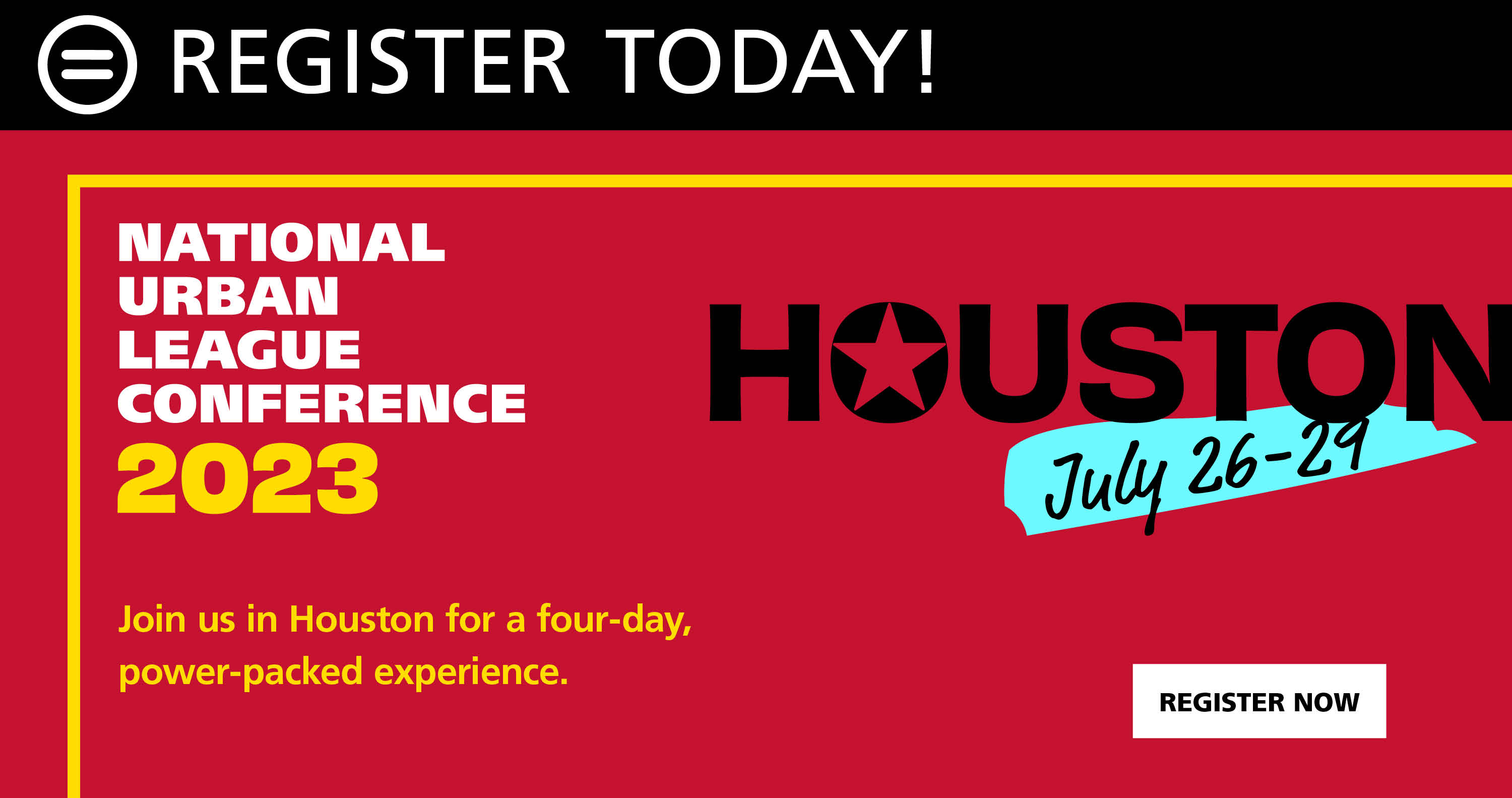 National Urban League Conference 2023 July 2629, 2023 Houston, TX