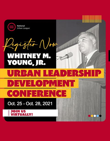 2021 Whitney M. Young, Jr. Leadership Development Conference
