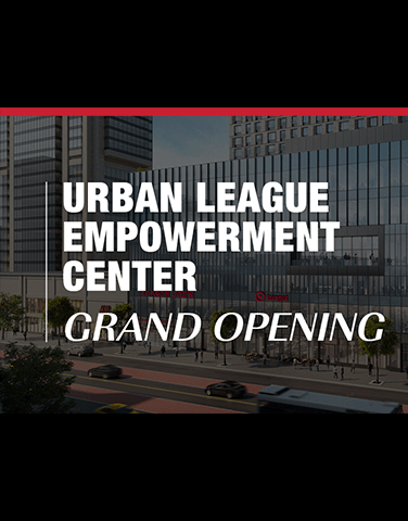 Urban League Empowerment Center Grand Opening